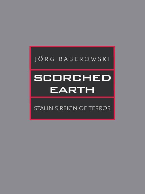 Title details for Scorched Earth by Jörg Baberowski - Available